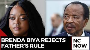 Brenda Biya Urges Cameroonians to Reject Her Father in 2025 Election