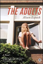 The Adults By Alison Espach Novels Quirky Books Mind Reading Tricks