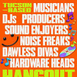 Tucson Based Musicians, DJs, Producers, Sound...