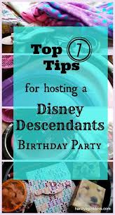 Birthday Party Ideas For 9 Year Old Daughter At Home How To Plan A 9 Year Old S Disney Descendants Themed Birthday Party Cheap Birthday Party Girl Birthday Party Food Girls Birthday Party Themes