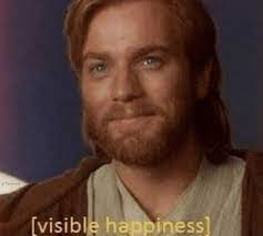 Meme Generator Obi Wan Visible Happiness Newfa Stuff