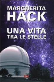 Tutti i libri scritti da margherita hack in vendita online su unilibro.it a prezzi scontati. Libri Di Margherita Hack Libreria Cortina Dal 1946