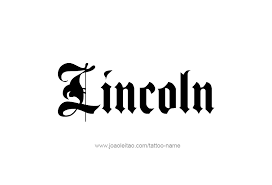 Lincoln Name Tattoo Designs Name Tattoo Name Tattoos Name Tattoo Designs