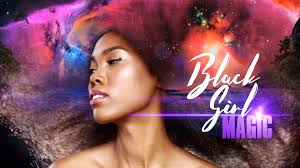 Black Girl Magic the Film