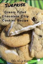 Surprise Cream Filled Chocolate Chip Cookies Recipe Cha Ching Queen Recipe Cookies Recipes Chocolate Chip Chocolate Chip Cookies Cheap Dessert Recipes