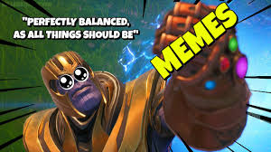 Read 😂 ~ meme #2 ~ 😂 from the story fortnite memes & tips by furrygirlsylvy (୧ *·˚ malina┆↰) with 1,021 reads. Killerkingkevin On Twitter Fortnite Nostalgia Avengers Thanos Ltm Dank Meme Edits Video Link Https T Co Mvgbyeetu7