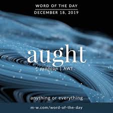Merriam Webster On Instagram Aught Is The Wordoftheday Language Languagelearning Merriamwebster Dictionary In 2020 Uncommon Words Unusual Words Weird Words