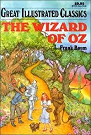 The Wonderful Wizard Of Oz Is A Children S Novel Written By L Frank Baum And Illustrated By W W Denslow It Was Wizard Of Oz Book Wizard Of Oz Classic Books