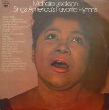 Mahalia Jackson Sings America's Favorite Hymns by Mahalia Jackson  (Compilation; Columbia; G 30744): Reviews, Ratings, Credits, Song list