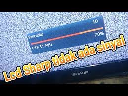 Goofstupid.com ~ jika agan belum mengalami problem seperti ini agan belum dibilang jadi teknisi tv hehhehe. Lcd Sharp Tdk Ada Sinyal Youtube