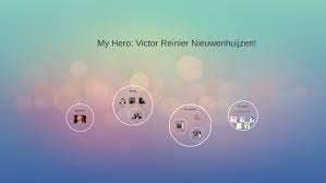 My Hero: Victor Reinier! by Joyce Finke