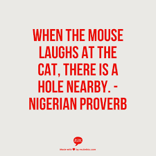 Nigerian Proverb African Quotes Old Quotes Philosophy Quotes