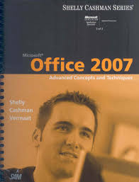 Microsoft Office 2007: Advanced Concepts and Techniques: Shelly, Gary,  Cashman, Thomas J., Vermaat, Misty: 9781418843335: Books