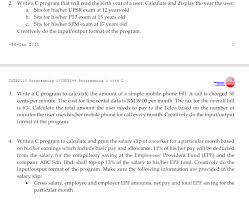 Antara perubahan format pt3 bahasa melayu adalah kertas 1 menggunakan jenis item objektif aneka pilihan, objektif pelbagai bentuk dan subjektif respon terhad. Solved 2 Write A C Program That Will Read The Birth Year Chegg Com