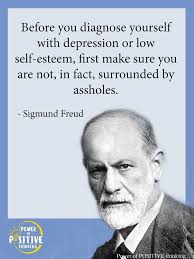 4 points · 1 year ago. Sigmund Freud Quotes Before You Diagnosis Yorself With