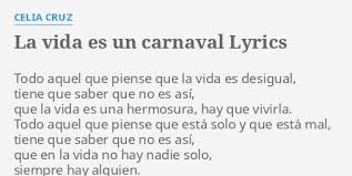 La vida es un carnaval lyrics: La Vida Es Un Carnaval Lyrics By Celia Cruz Todo Aquel Que Piense