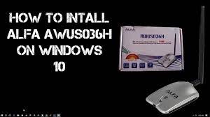 Alfa wireless usb adapter 3001n driver is working. How To Install Alfa Awus036h On Windows 10 Youtube
