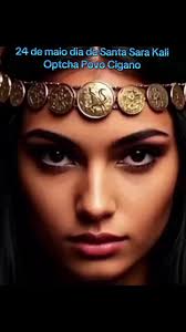 Dia de Santa Sara Kali: Celebração do Povo Cigano