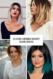 Easy hairstyles for short layered hair. 15 Chic Ombre Short Hair Ideas Styleoholic