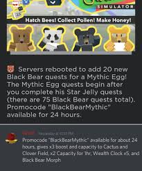 You can always come back for bee swarm simulator mythic egg codes because we update all the latest coupons and special deals weekly. New Black Bear Mythic Quests And New Code Beeswarmsimulator