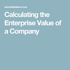 Here S How To Calculate The Enterprise Value Of A Company Enterprise Value Enterprise Company