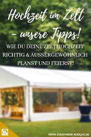 Hochzeit Im Zelt Die Besten Tipps Hochzeit Festzelt Hochzeit Zelten