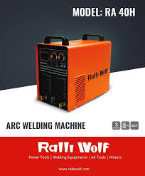 Ra 40h Is An Excellent Arc Welding Machine Which Is Light In Weight Power Saving With High Power Fact Welding Machine Arc Welding Machine Welding Equipment
