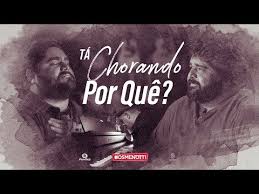 cesar menotti fabiano ta chorando por que lyrics letras2 com