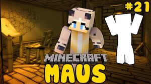 Wer Verfolgt Uns Da Minecraft Maus 21 Haus 00 Youtube