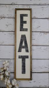 Eat Sign For Kitchen Eat Sign Vertical Eat Sign Wood Custom Etsy Farmhouse Kitchen Signs Custom Wood Signs Kitchen Signs
