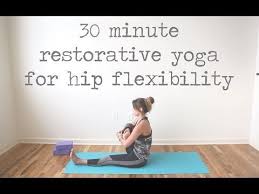 30 Minute Restorative Yoga For Hip Flexibility Yogabycandace Restorative Yoga Hip Flexibility Hatha Yoga Sequence