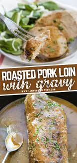 Roasted Pork Loin With Gravy Recipe Pork Loin Gravy Recipe Pork Loin Recipes Baked Pork Loin