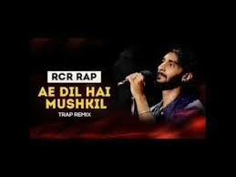 Ae Dil Hai Mushkil Ft Rcr Rapper Youtube Rapper Rap Video Rap