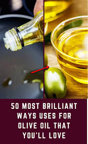 50 Brilliant Ways To Use Olive Oil That You Ve Never Thought Of Before In 2020 Oils Olive Oil Olive