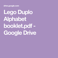 Google drive es el disco duro online donde almacenar cualquier archivo y compartirlo con otros usuarios y dispositivos con. Lego Duplo Alphabet Booklet Pdf Google Drive Material Didactico Para Matematicas Trazos De Letras Lectoescritura