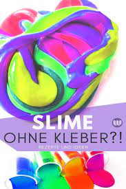 Slime selber machen ohne kleber! Schleim Ohne Kleber Selber Machen Rezepte Ideen