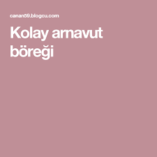kolay arnavut boregi yiyecek ve icecek yemek tarifler