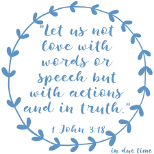 1 John 3:18 Love with Actions #172 - In Due Time