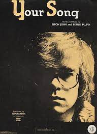 137 Your Song Released On The Album Elton John Elton John 1970 In 2021 Your Song Elton John Elton John Songs