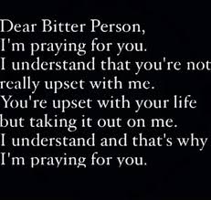 45 bitter baby mama memes ranked in order of popularity and relevancy. Dear Bitter Fill In The Blank Lots Of Bitter Folks Bitter People Quotes Bitter Person Baby Mama Drama Quotes