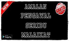 Bila dia berkenan mengutus malaikat, tentunya khadam kita juga malaikat. Amalan Pengawal Seribu Malaikat Terlengkap For Android Apk Download