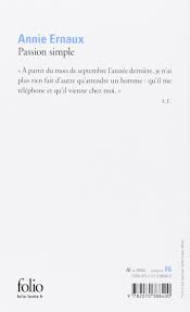 Danielle arbid a partir du mois de septembre l'année dernière, je… Passion Simple French Edition Annie Ernaux 9782930000015 Amazon Com Books