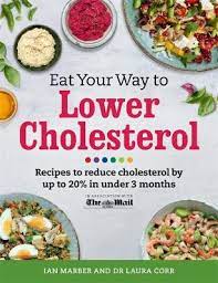 Serve it on top of a bed of rice alongside freshly steamed veggies. Eat Your Way To Lower Cholesterol By Ian Marber Dr Laura Corr Waterstones