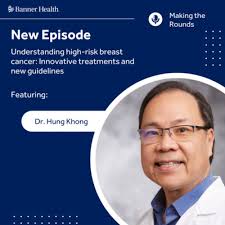 Understanding high-risk breast cancer: Innovative treatments and new  guidelines by Making the Rounds