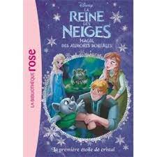 La reine des neiges 2 book. La Reine Des Neiges Tome 22 La Reine Des Neiges 22 La Premiere Etoile De Cristal Walt Disney Compagny Poche Achat Livre Ou Ebook Fnac