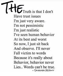 The Truth Is I M Just Observing Now I Don T Have Anything To Say At Least Not Yet Actions Speak Louder Than Words Words True Quotes