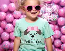 Birthday Girl Puppy Svg Png Jpg Dxf Dog Birthday Svg Cut Files Instant  Download