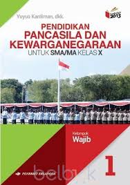 Maybe you would like to learn more about one of these? Pendidikan Pancasila Dan Kewarganegaraan Untuk Sma Ma Kelas X Kurikulum 2013 Jilid 1 Kelompok Wajib Yuyus Kardiman Belbuk Com
