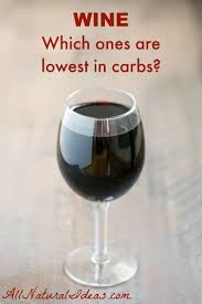 They are lower alcohol wines and are mycotoxin free. Carbs In Wine How To Choose A Low Carb Wine All Natural Ideas