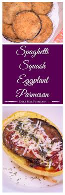 Spaghetti Squash Eggplant Parmesan By Emkylenutrition Healthy Vegetable Recipes Good Healthy Recipes Veggie Recipes